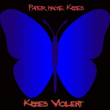 Paper Mache Kisses - Kisses Violent